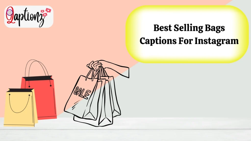 Best Selling Bags Captions For Instagram