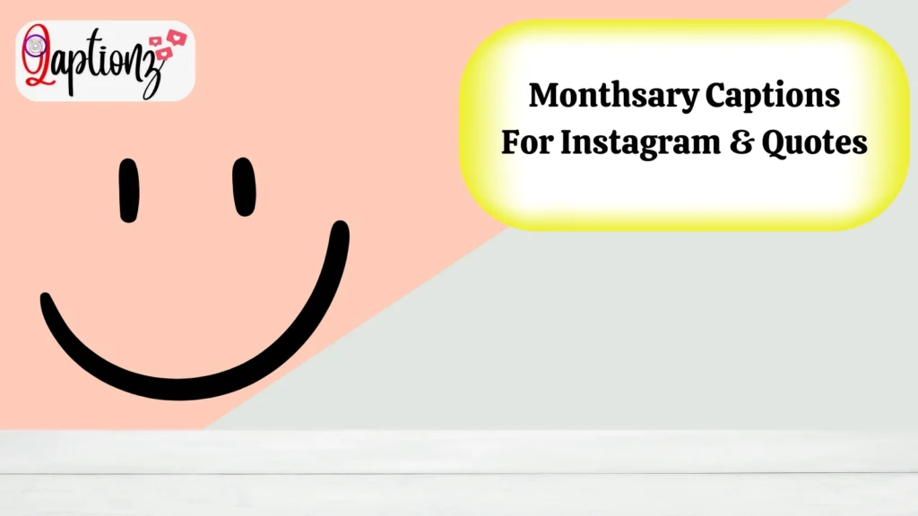 Monthsary Captions For Instagram & Quotes