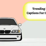 Trending BMW Captions For Instagram