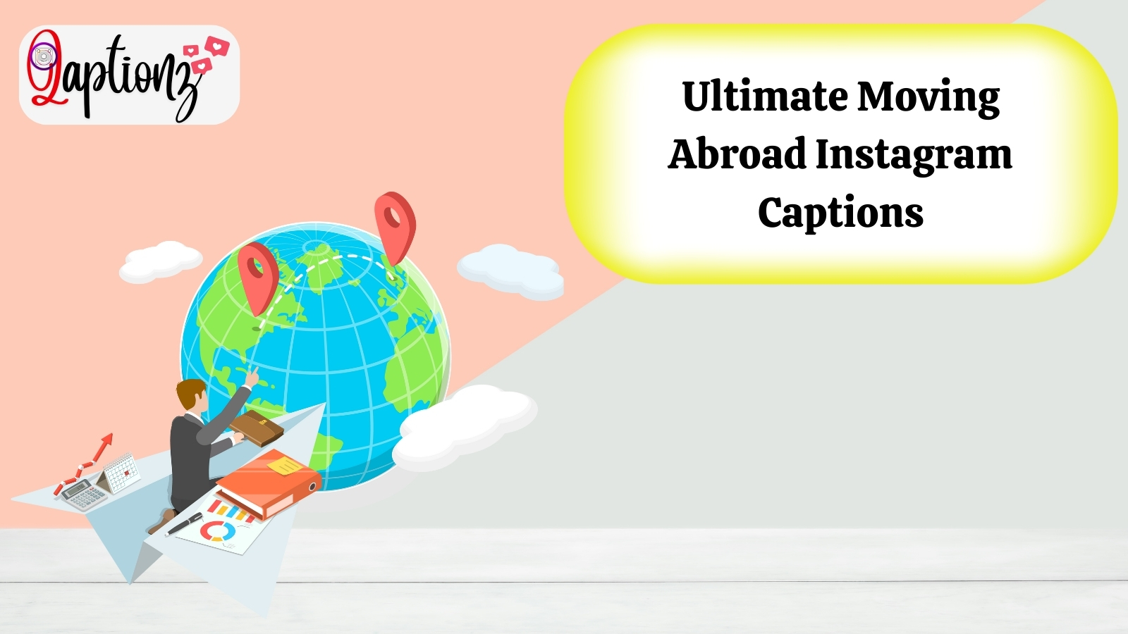 Ultimate Moving Abroad Instagram Captions